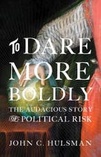 To Dare More Boldly | Dr John C. Hulsman | Nieuw, Verzenden, Dr John C. Hulsman