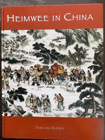 Heimwee in China 9789080620520 Thea van Alphen, Verzenden, Gelezen, Thea van Alphen