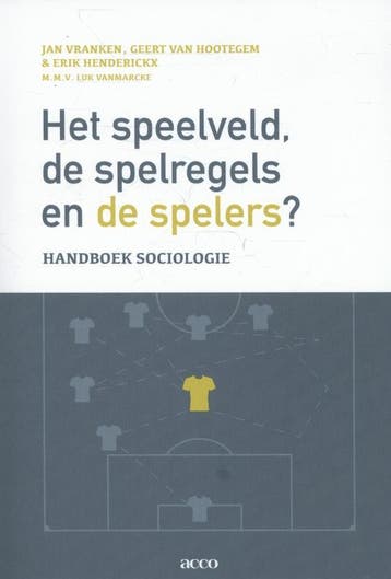 Het speelveld, de spelregels en de spelers? 9789033493553, Verzenden, Gelezen, Jan Vranken