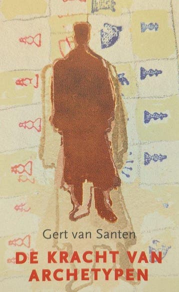 De kracht van archetypen 9789081941808 Gert van Santen, Verzenden, Gert van Santen