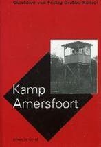 KAMP AMERSFOORT 9789053303672 G. von Frijtag Drabbe Kunzel, Boeken, Verzenden, Gelezen, G. von Frijtag Drabbe Kunzel
