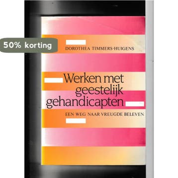 Werken met geest. gehandicapten 9789035213319, Verzenden, Timmers-Huigens