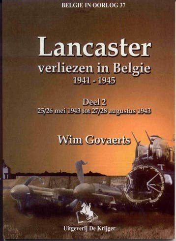 Lancaster 2 25/26 mei 1943 tot 27/28 augustus 1943, Verzenden, W. Govaerts