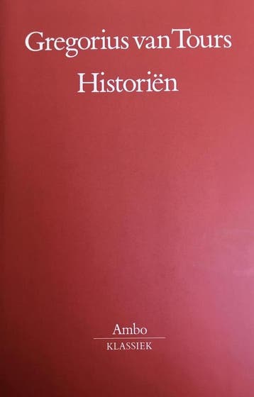 Historien 9789026312748 Gregorius van Tours, Livres, Verzenden, Gregorius van Tours