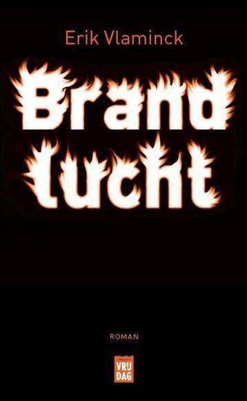 Brandlucht 9789460018763 Erik Vlaminck, Boeken, Verzenden, Gelezen, Erik Vlaminck