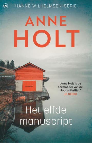 Het elfde manuscript / Hanne Wilhelmsen / 11 9789044369649, Verzenden, Zo goed als nieuw, Anne Holt