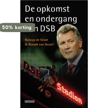Opkomst en ondergang van DSB 9789048805204 Ronald van Gessel, Verzenden, Gelezen, Ronald van Gessel