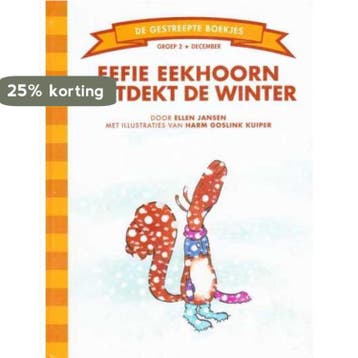 Eefie Eekhoorn ontdekt de winter / De Gestreepte Boekjes, Verzenden, Zo goed als nieuw, E. Jansen