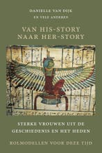 Van his-story naar her-story 9789083369549 Danielle van Dijk, Boeken, Verzenden, Gelezen, Danielle van Dijk