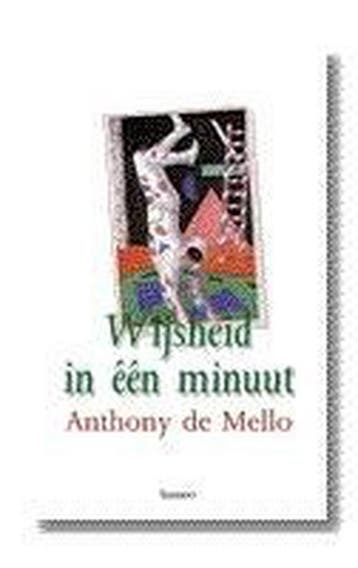 Wijsheid in één minuut 9789020931778 Anthony de Mello, Boeken, Verzenden, Zo goed als nieuw, Anthony de Mello