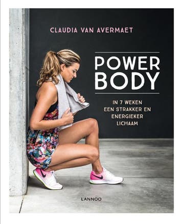 Power body 9789401440936 Claudia Van Avermaet, Verzenden, Claudia Van Avermaet