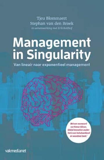 Management in singularity 9789462761155 Tjeu Blommaert, Verzenden, Zo goed als nieuw, Tjeu Blommaert