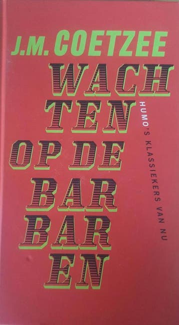 Wachten op de barbaren / HUMOs klassiekers van nu / 4, Verzenden, Zo goed als nieuw, J.Maxwell Coetzee