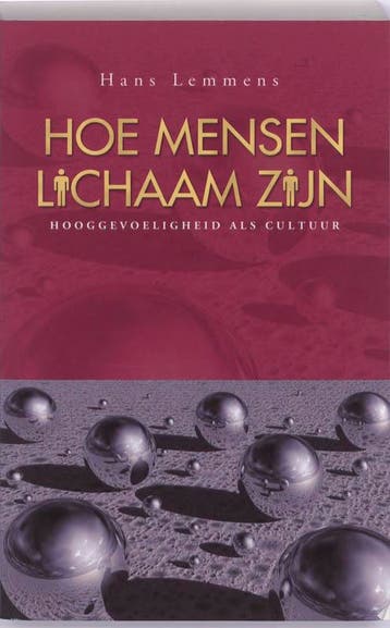 Hoe mensen lichaam zijn 9789055992546 Hans Lemmens, Verzenden, Hans Lemmens