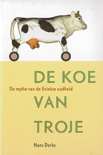 De koe van Troje 9789065505194 H. Derks, Verzenden, H. Derks