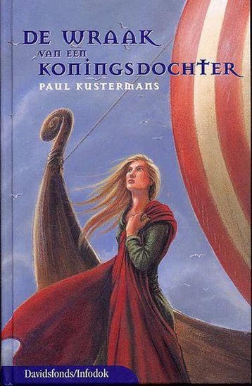 De wraak van een koningsdochter / Davidsfonds/Infodok-jeugd, Boeken, Verzenden, Zo goed als nieuw, P. Kustermans