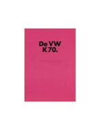 1972 VOLKSWAGEN K70 BROCHURE NEDERLANDS, Nieuw