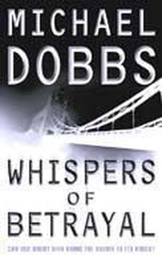 Whispers of Betrayal 9780006497998 Michael Dobbs, Livres, Langue | Anglais, Envoi
