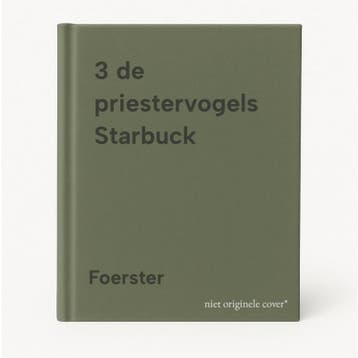3 de priestervogels Starbuck 9789031414529 Foerster, Verzenden, Foerster