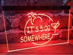 Its 5:00 somewhere neon bord lamp LED verlichting reclame l, Verzenden