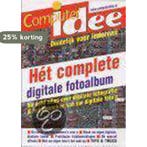 Het complete digitale fotoalbum / Computeridee 9789043902526, Verzenden, E. van Zijl