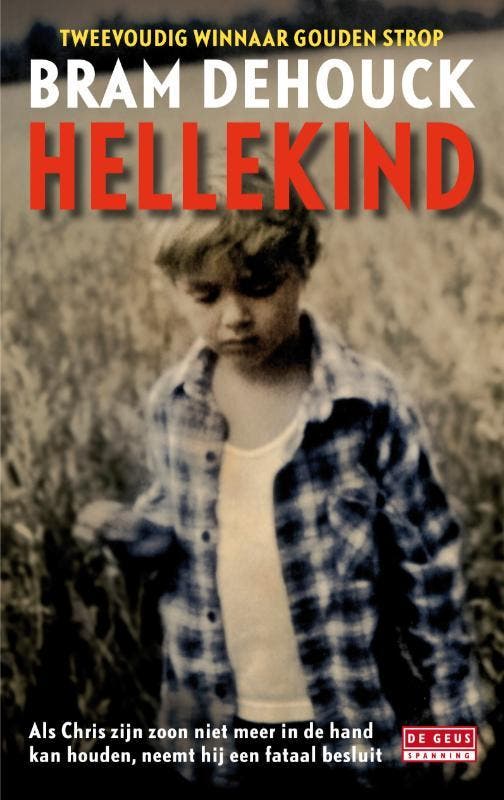 Hellekind / De Geus Spanning 9789044519068 Bram Dehouck, Livres, Thrillers, Envoi