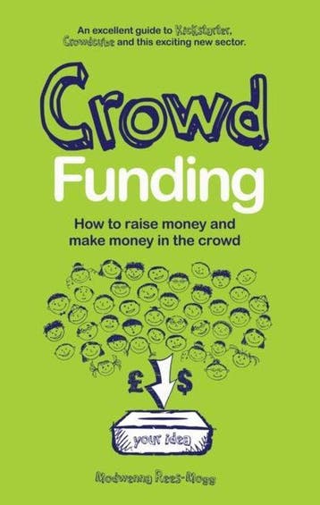 Crowd Funding 9781780592022 Modwenna Rees Mogg, Verzenden, Zo goed als nieuw, Modwenna Rees Mogg