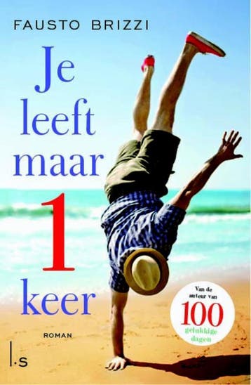 Je leeft maar 1 keer 9789021020266 Fausto Brizzi, Verzenden, Fausto Brizzi