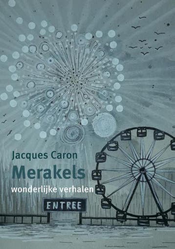 Merakels 9789493175242 Jacques Caron, Verzenden, Zo goed als nieuw, Jacques Caron