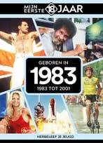 Geboren in 1983 / Mijn eerste 18 jaar 9789493317000, Verzenden, Mijn eerste 18 jaar België
