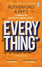 Rutherford and Fry’s Complete Guide to Absolutely Everything, Verzenden, Zo goed als nieuw, Adam Rutherford