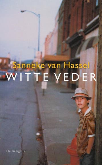Witte veder 9789023425274 Sanneke van Hassel, Verzenden, Sanneke van Hassel