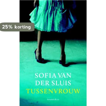 Tussenvrouw 9789047203032 Sofia van der Sluis, Verzenden, Sofia van der Sluis