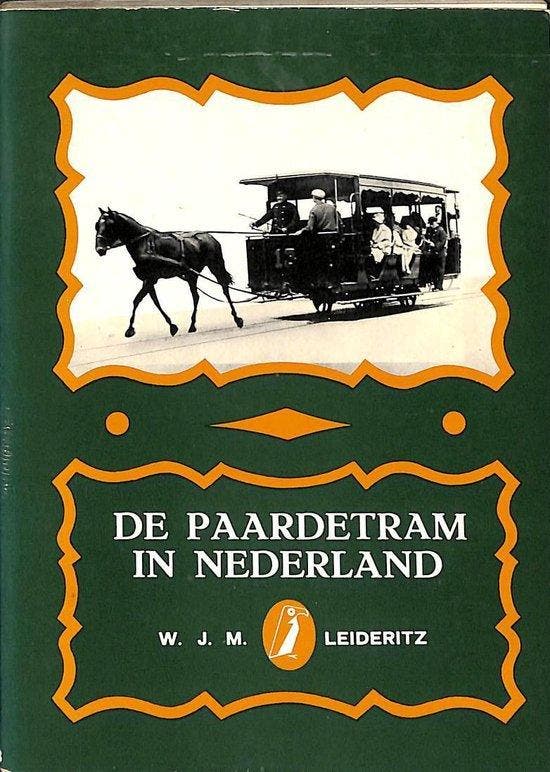 De paardetram in Nederland - Leideritz, Boeken, Geschiedenis | Nationaal, Verzenden