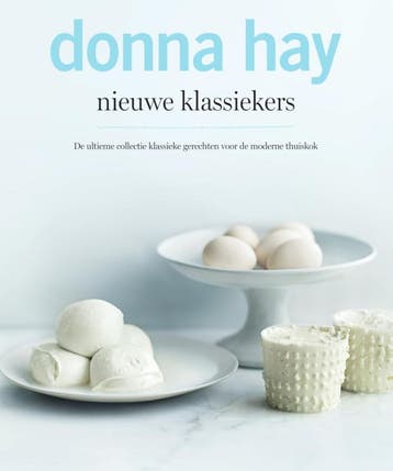 Donna Hay, nieuwe klassiekers 9789000335268 Donna Hay, Verzenden, Gelezen, Donna Hay
