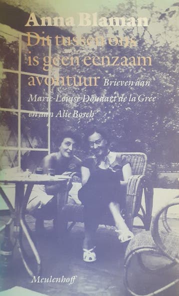 Dit tussen ons is geen eenzaam avontuur 9789029030007, Boeken, Verzenden, Gelezen, Anna Blaman