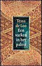 Een varken in het paleis 9789029528078 T. de Loo, Verzenden, Gelezen, T. de Loo