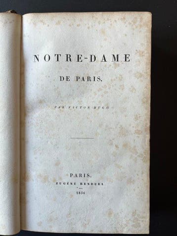Victor Hugo - Notre-Dame de Paris – Eugène Renduel, 1836 –