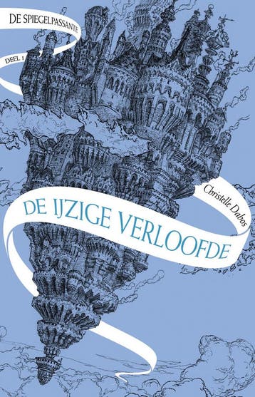 De spiegelpassante 1 - De ijzige verloofde (9789024587223), Verzenden