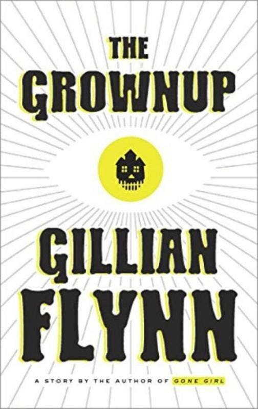 The Grownup: A Gillian Flynn Short 9781101907320, Boeken, Taal | Engels, Gelezen, Verzenden