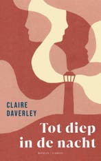 Tot diep in de nacht (9789403106427, Claire Daverley), Verzenden, Nieuw