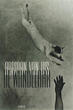 De wandelaar 9789045700151 Adriaan van Dis, Verzenden, Adriaan van Dis