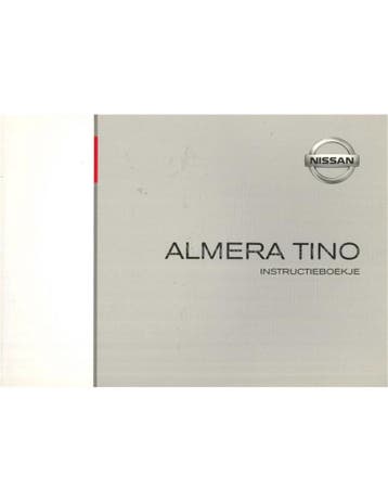 2004 NISSAN ALMERA TINO INSTRUCTIEBOEKJE NEDERLANDS