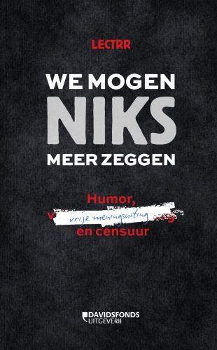 We mogen niks meer zeggen 9789022338209 Lectrr, Boeken, Verzenden, Zo goed als nieuw, Lectrr