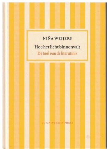 Hoe het licht binnenvalt: De taal van de literatuur, Verzenden, Niña Weijers