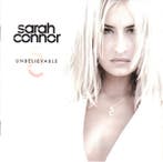 Sarah Connor - Unbelievable, Verzenden, Gebruikt