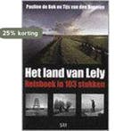 Het land van Lely 9789085650034 P. de Bok, Verzenden, P. de Bok