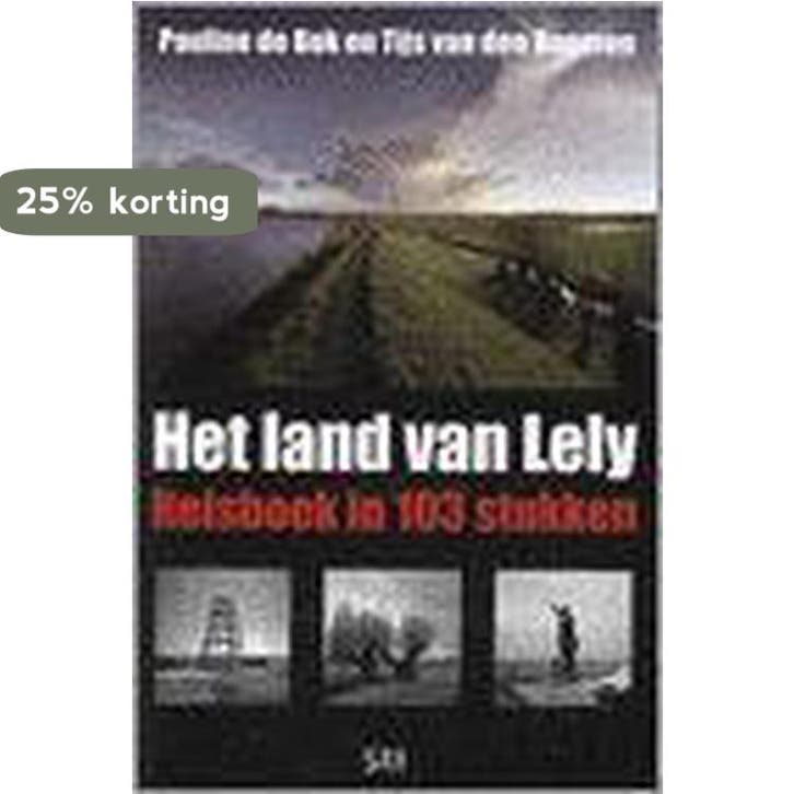 Het land van Lely 9789085650034 P. de Bok, Livres, Loisirs & Temps libre, Envoi