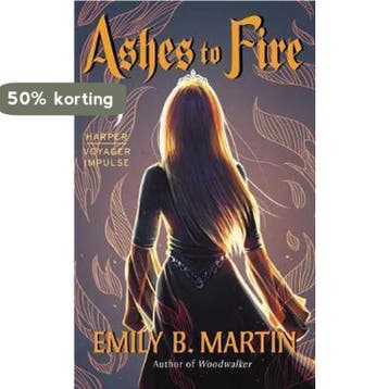 Ashes to Fire 9780062473738 Emily B Martin, Verzenden, Emily B Martin