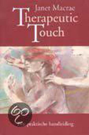 Therapeutic touch 9789060699485 Janet Macrae, Verzenden, Gelezen, Janet Macrae